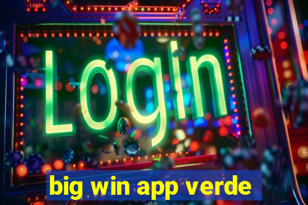 big win app verde